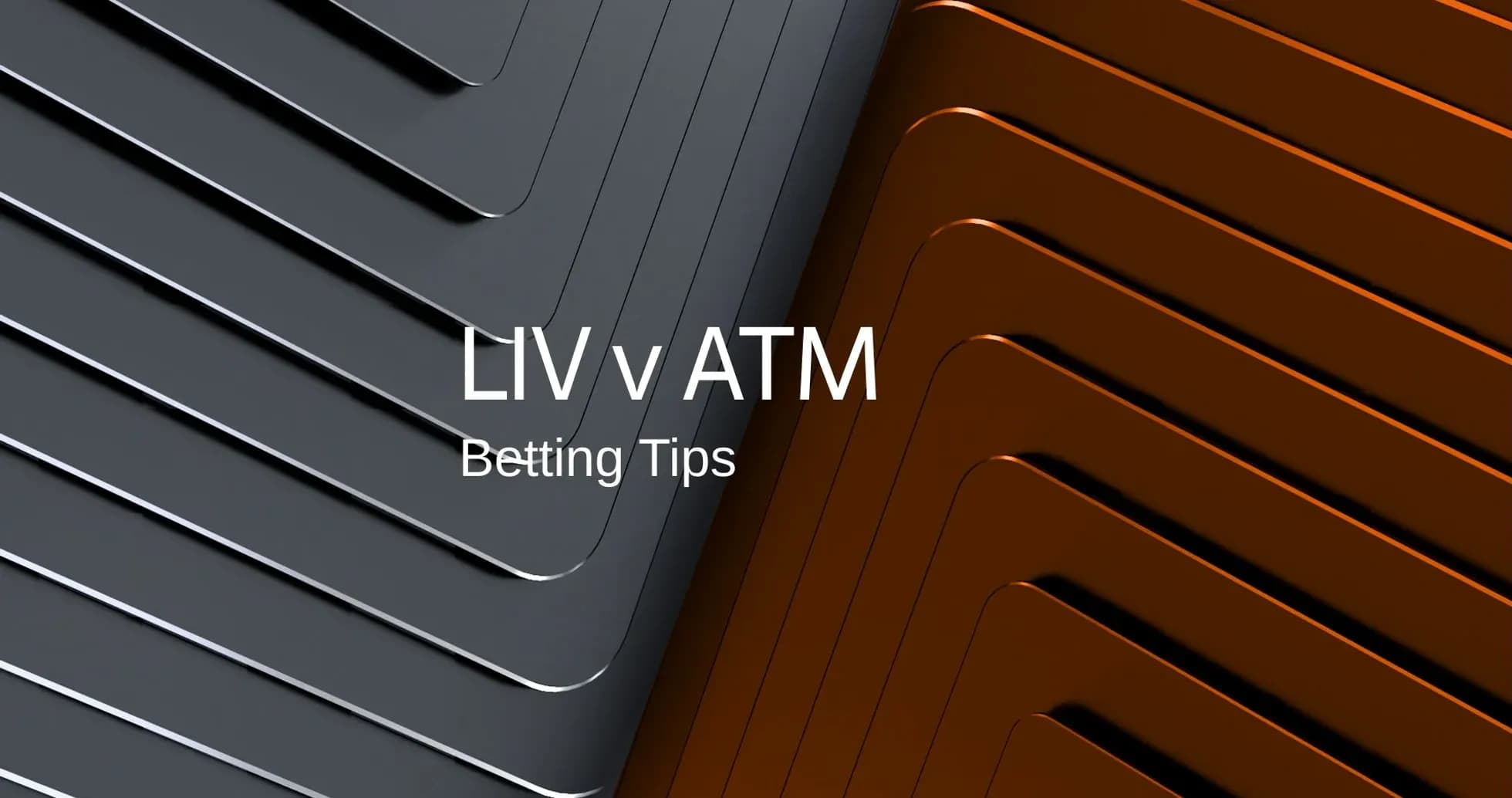 Texto sobre consejos de apuestas LIV v ATM
