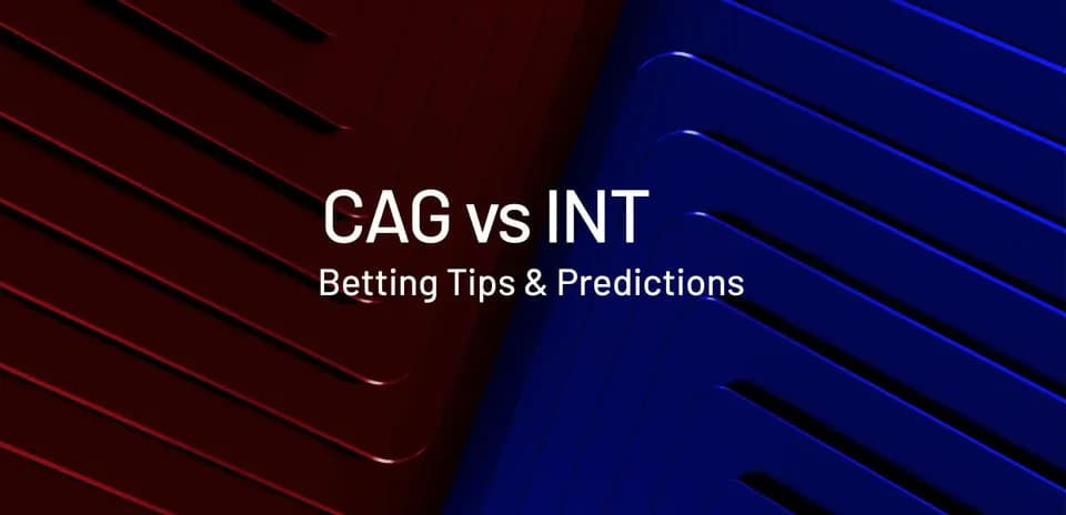 CAG contra INT, consejos y predicciones de apuestas