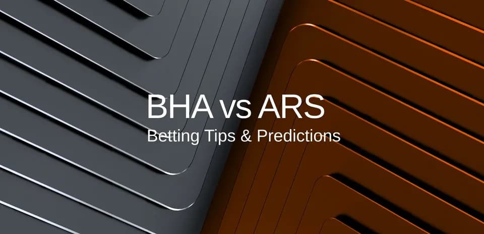 Texto sobre BHA vs ARS y predicciones de apuestas