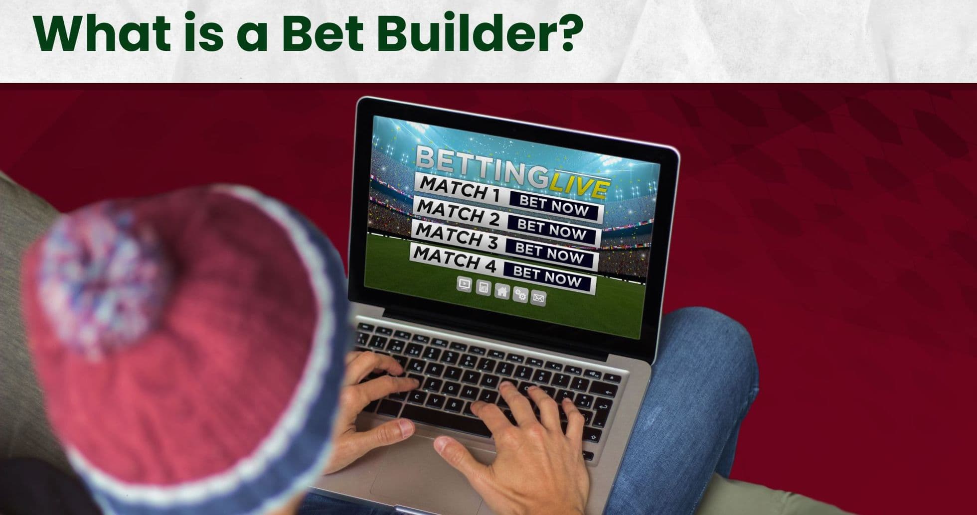 Qué es un Bet Builder y cómo funcionan las apuestas combinadas en fútbol